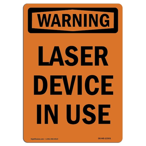 OSHA WARNING Sign, Laser Device In Use, 10in X 7in Aluminum, 7" W, 10" H, Portrait